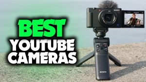 Best camera for making videos for youtube